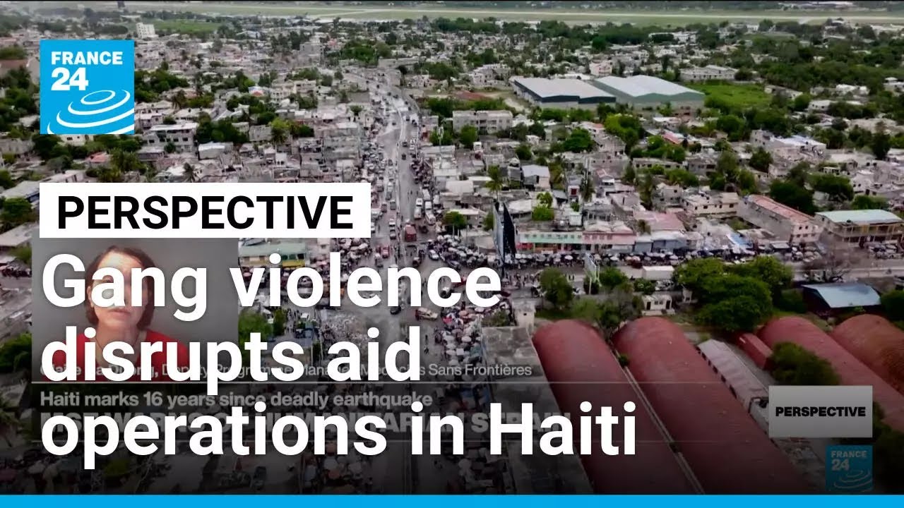 Haiti faces humanitarian, healthcare strain as gang violence disrupts NGO operations &bull; FRANCE 24