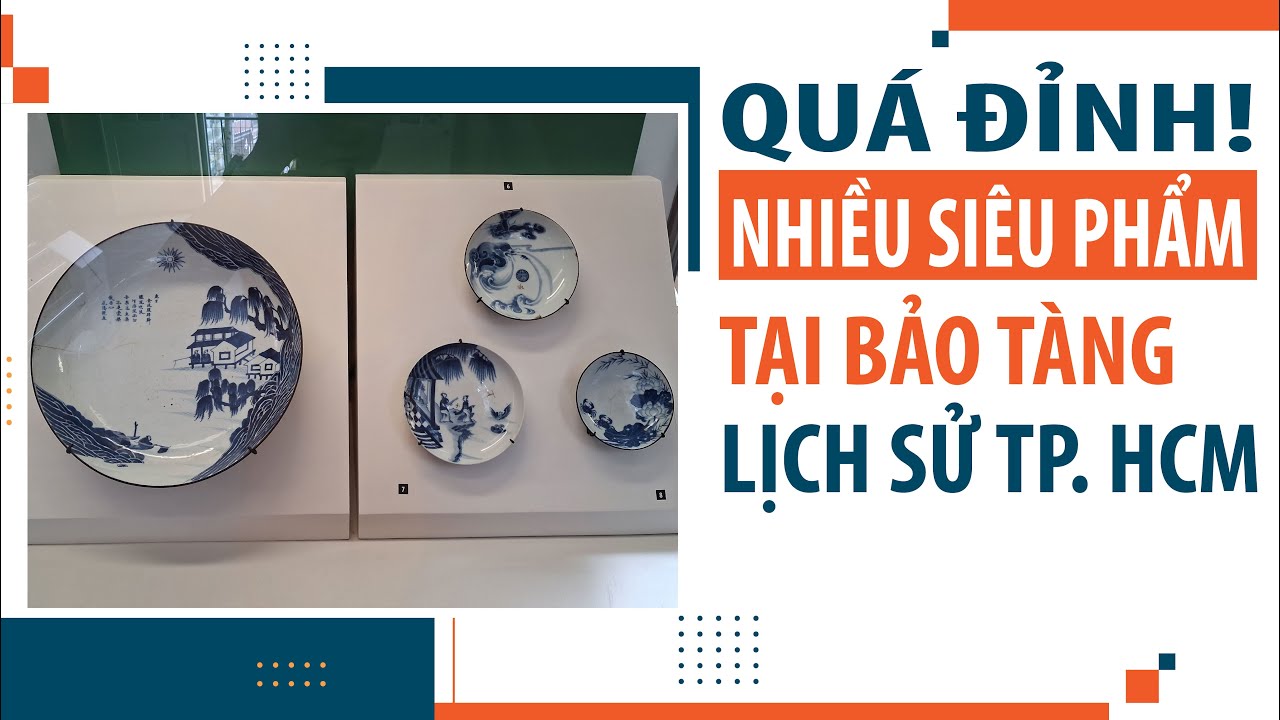 ✨ QUÁ ĐỈNH! Nhiều siêu phẩm tại Bảo Tàng Lịch Sử TP. HCM 🏛️