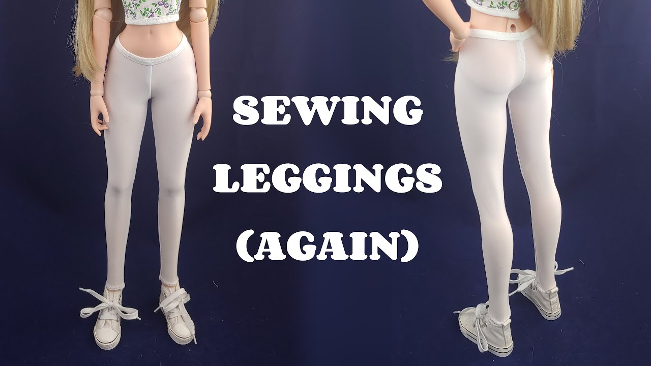 Sewing Leggings for Smartdolls (Again)