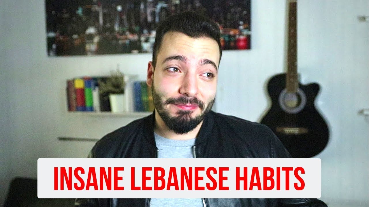 7 Lebanese Habits Others See Crazy!