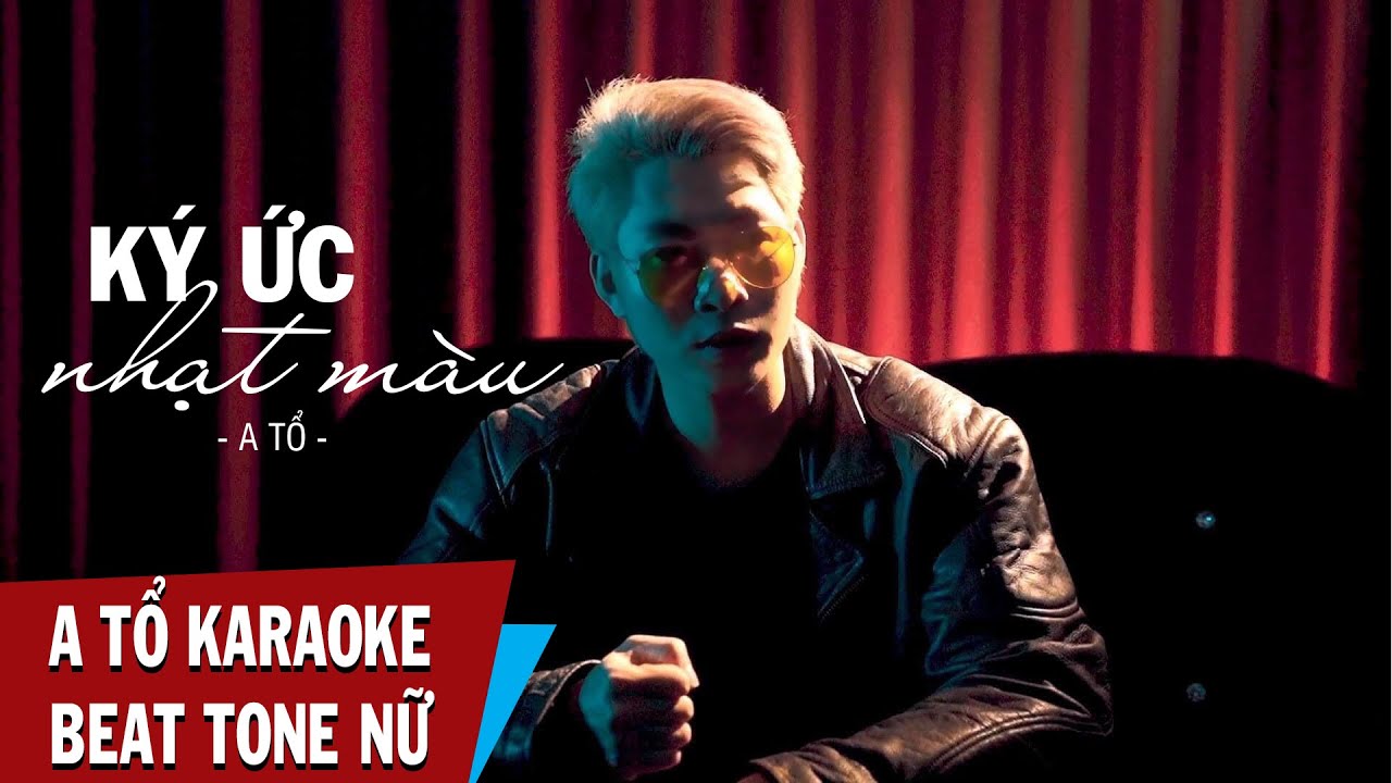 KÝ ỨC NHẠT MÀU KARAOKE TONE NỮ - A TỔ [ BEAT CHUẨN ] NHẠC HOT TIKTOK 2022