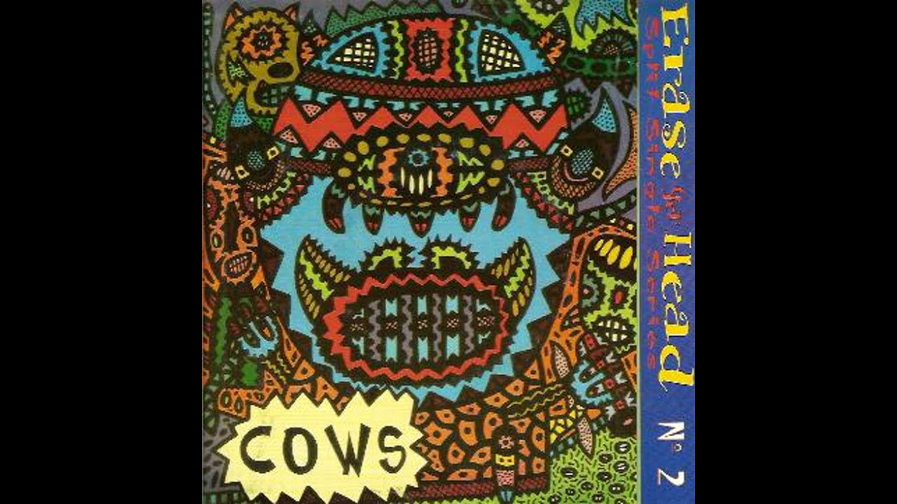 Cows  Headcleaner  – Erase Yer Head N° 2 (full 7'')