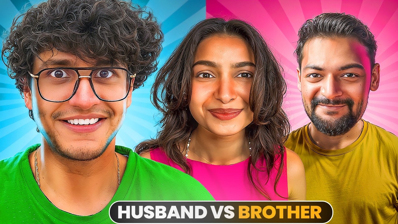 Husband vs Bro - Who Knows Ruchika Better?!