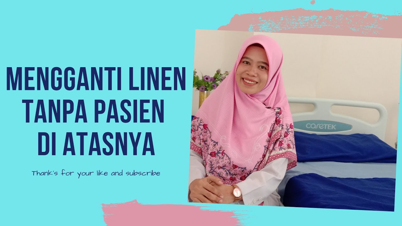 CARA MENGGANTI SPREI DI RUMAH SAKIT TANPA PASIEN DIATASNYA