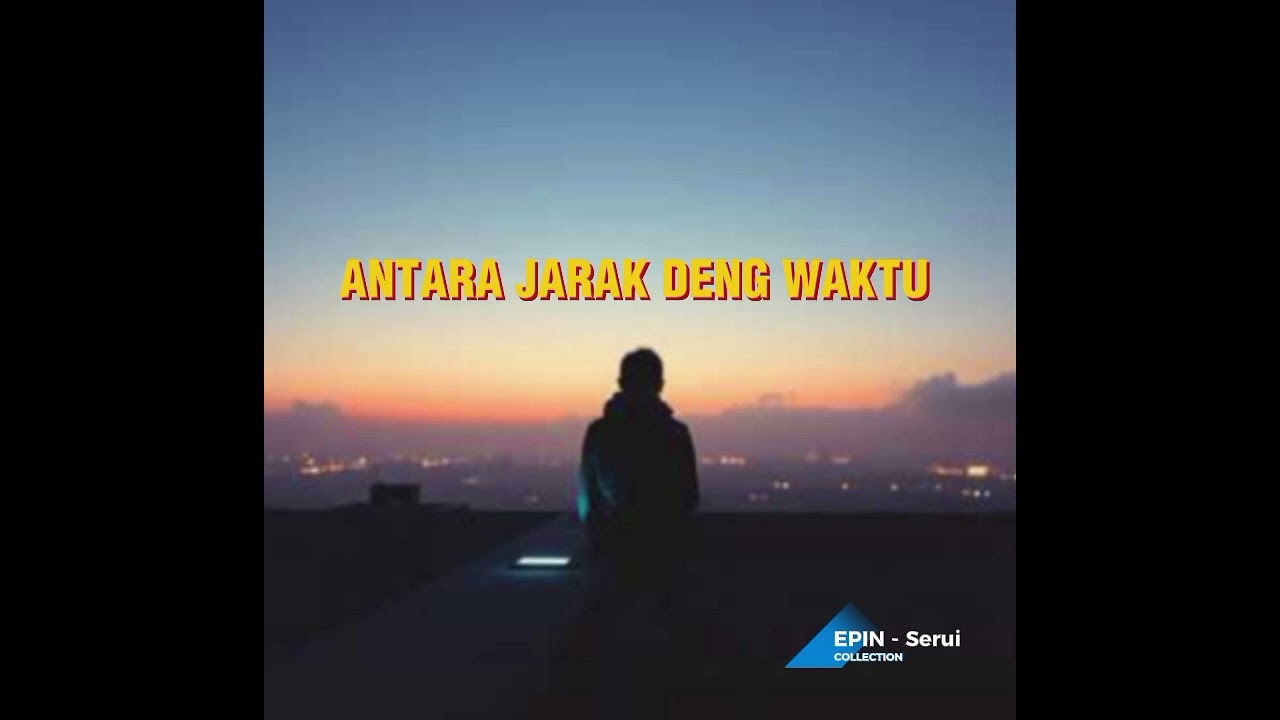 ANTARA JARAK DENG WAKTU 