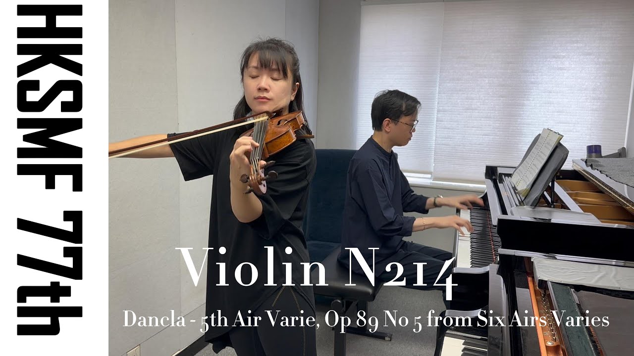 Dancla - 5th Air Varie, Op 89 No 5 | 第77屆校際音樂節小提琴五級組 N214 | HKSMF 77th Violin Grade 5