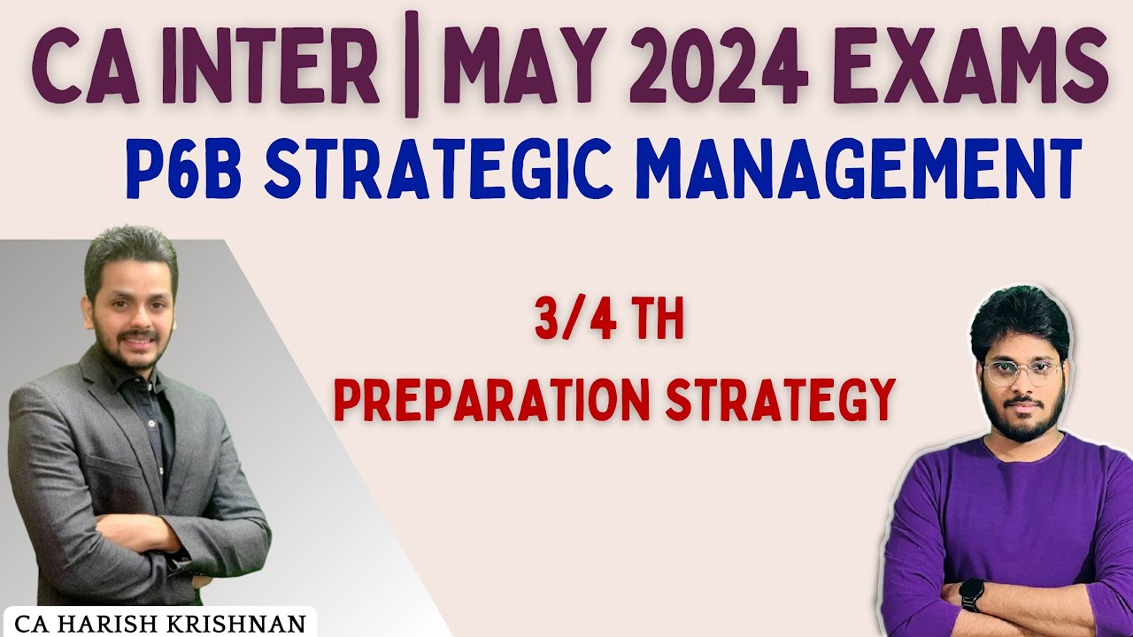 SM | STRATEGIC MANAGEMENT | CA INTER | PREPARATION STRATEGY | MAY 2024 EXAMS | 3 /4 TH STRATEGY