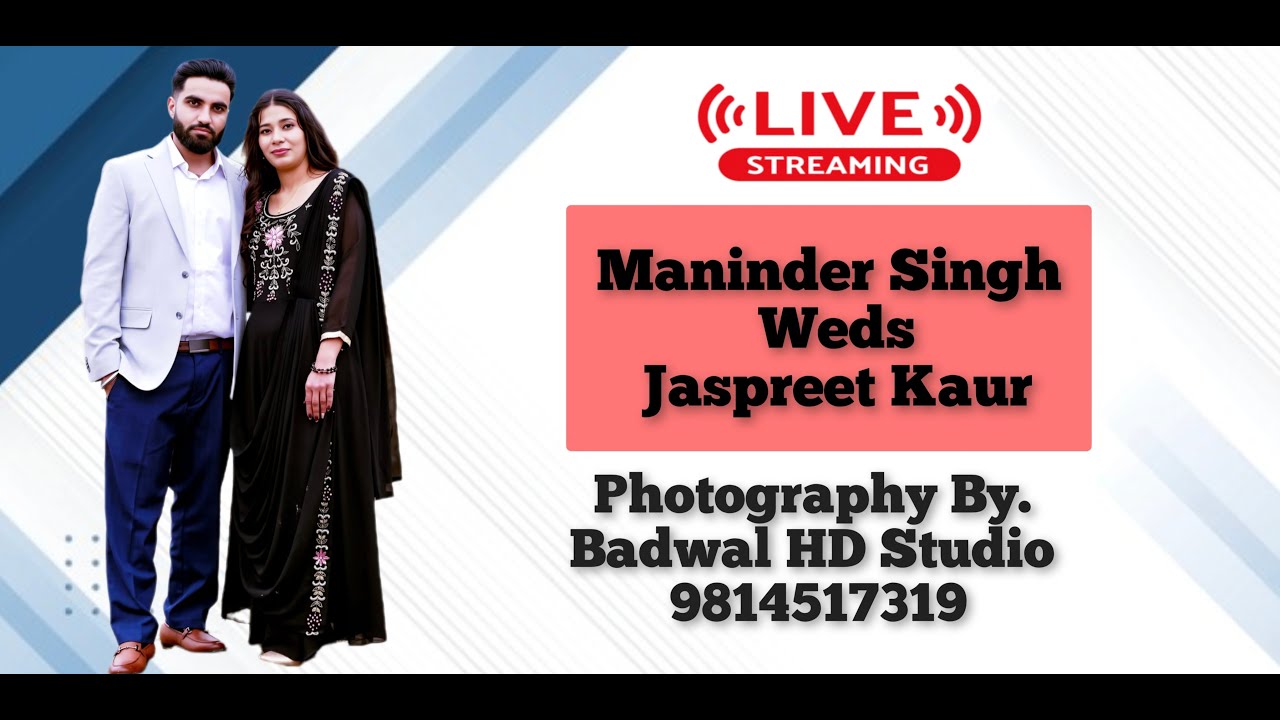 Maninder Singh Weds Jaspreet Kaur Photography By. Badwal HD Studio 9814517319