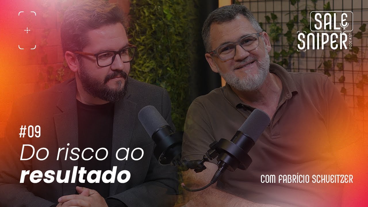 #09: Do risco ao resultado, com Fabrício Schveitzer