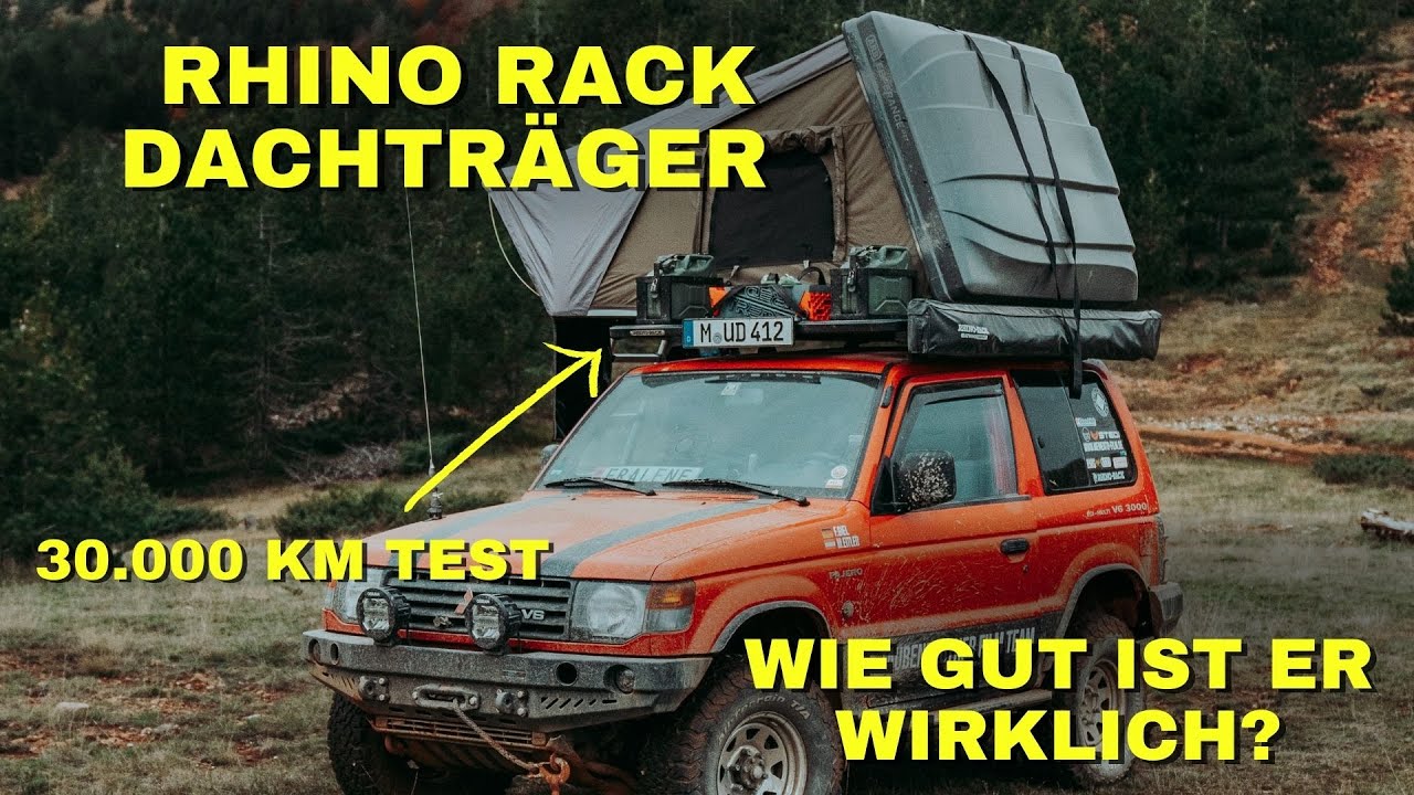 Rhino Rack Dachtr&auml;ger Test - 30.000 KM