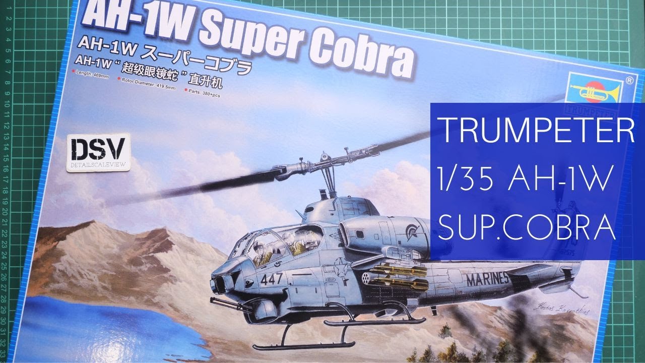Trumpeter 1/35 AH-1W Super Cobra (05116) Review