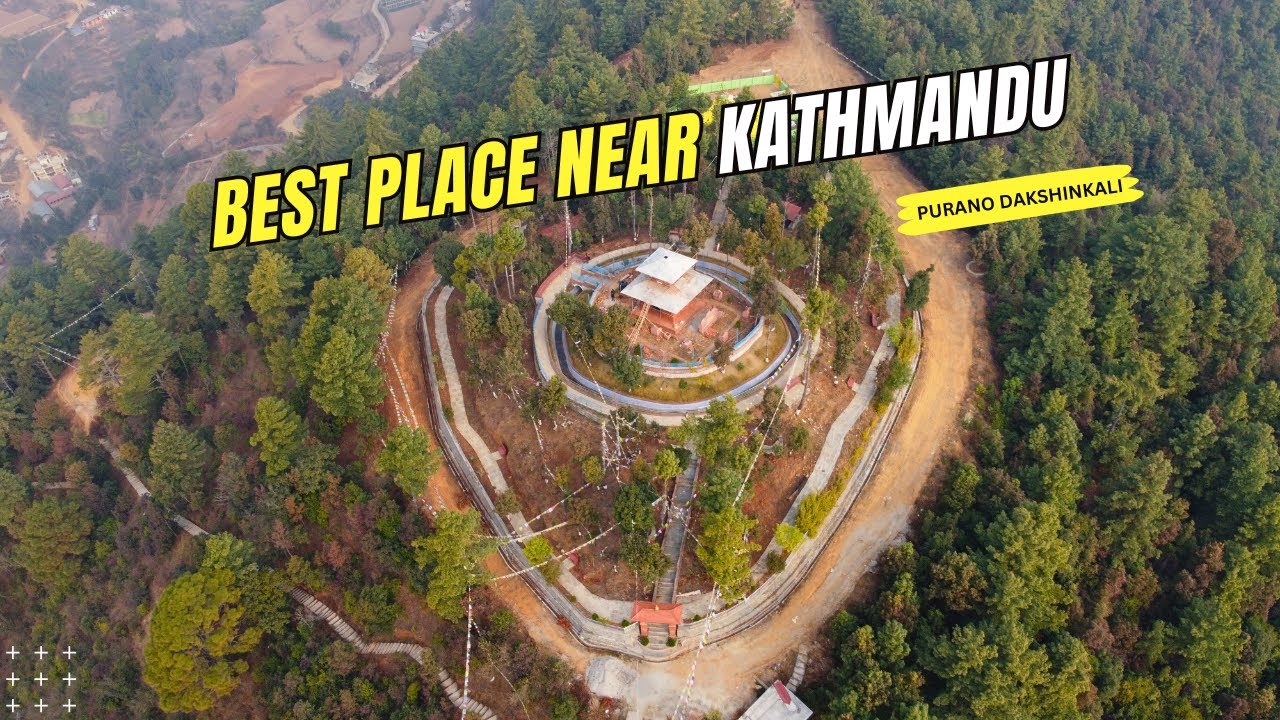 Purano Dakshinkali Pharping | Best place near Kathmandu | Yatri