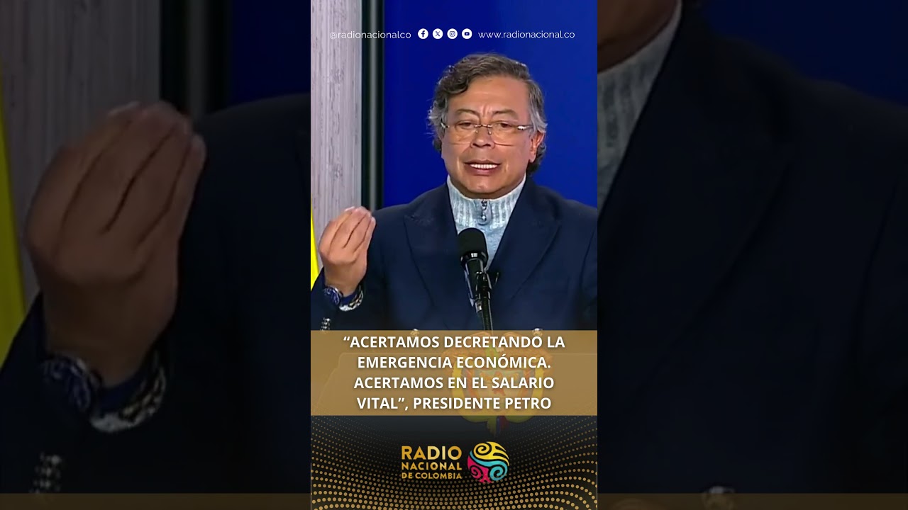 “Acertamos decretando la emergencia económica. Acertamos en el salario vital”, presidente Petro