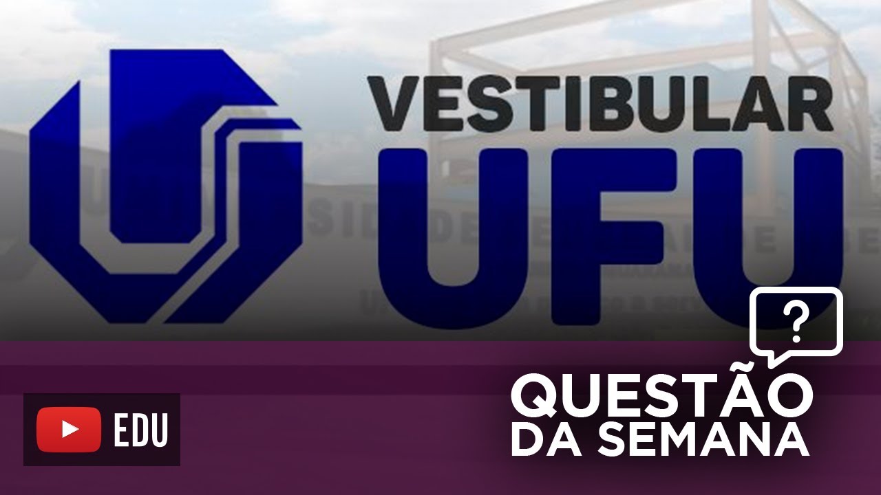 REVISÃO PARA A PROVA DA UFU - HISTÓRIA GERAL