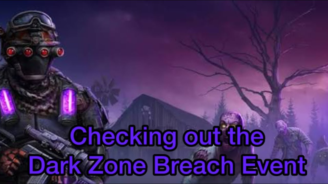 Checking out the Dark Zone Breach event (Dawn of Zombies Dark Zone Breach event 2026)