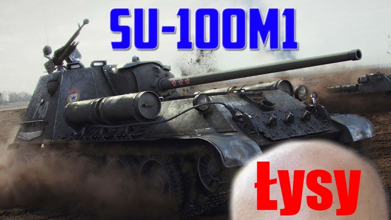 Pokaż co potrafisz !!! #1186 Łysy na SU-100M1