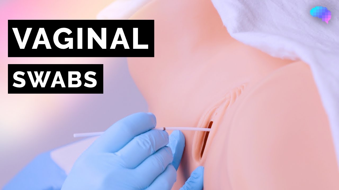 Vaginal Swabs | STI Screening | OSCE Guide | UKMLA | CPSA | PLAB 2