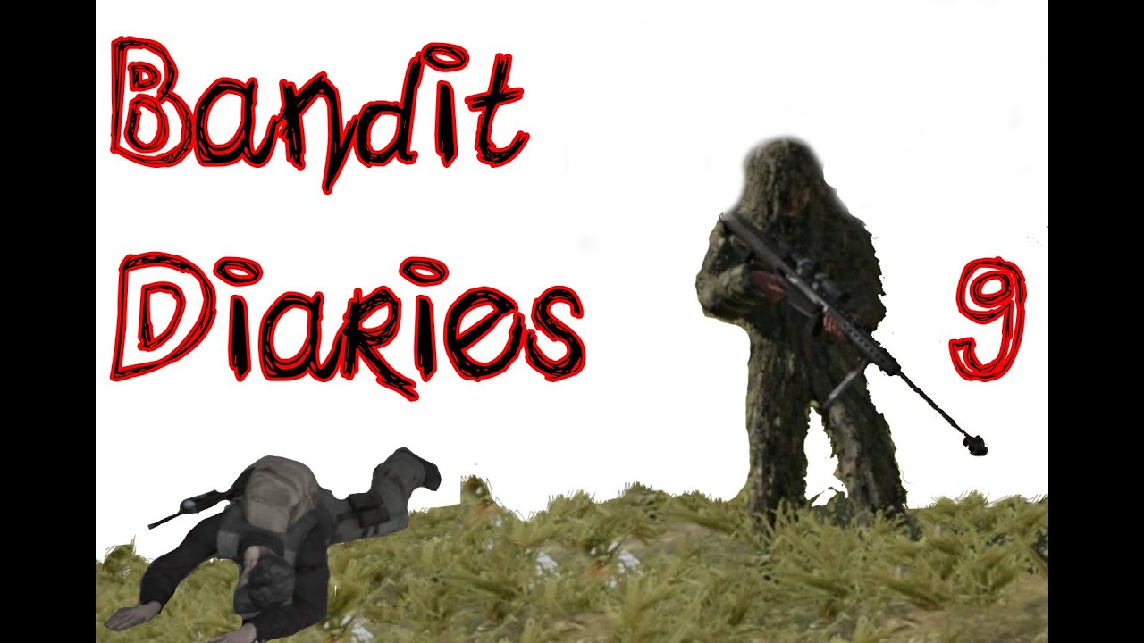 DayZ Bandit Diaires 9 
