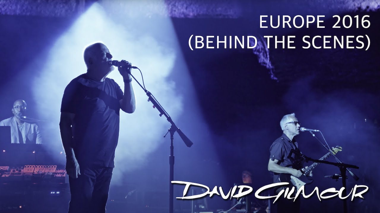 David Gilmour - Europe 2016 (Behind The Scenes)