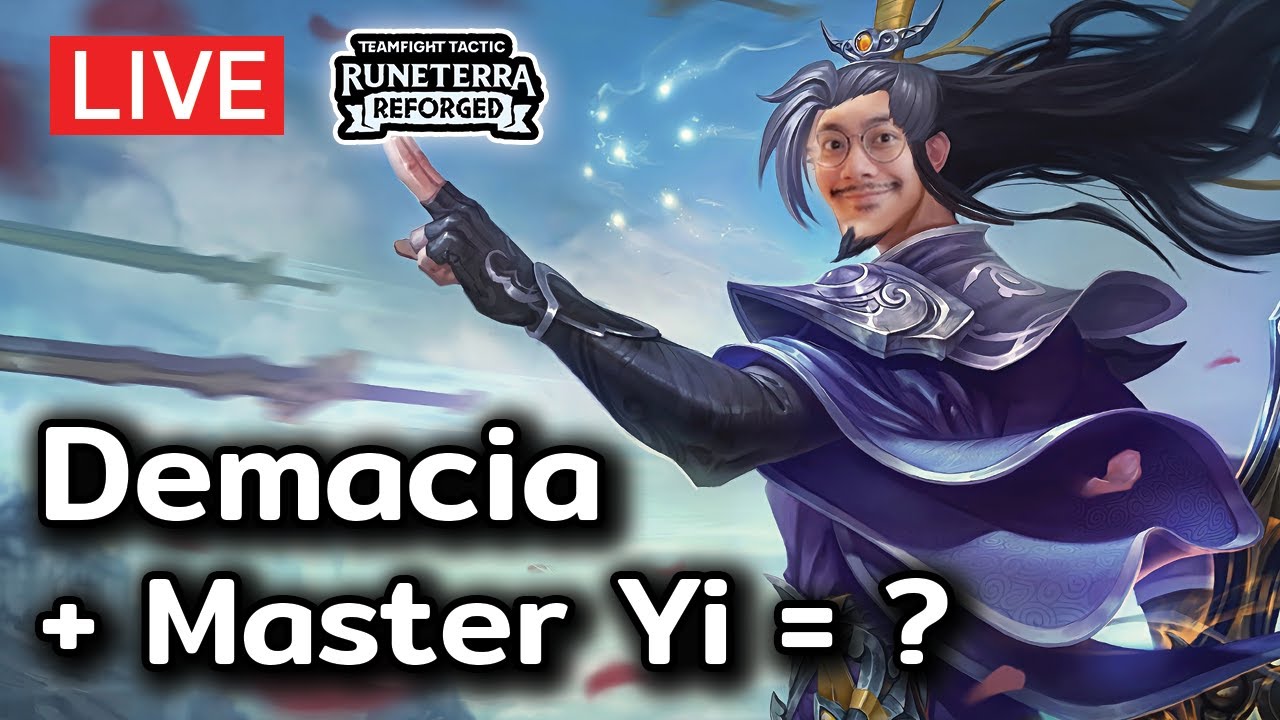 [TFT Set 9] Demacia + Master Yi =?