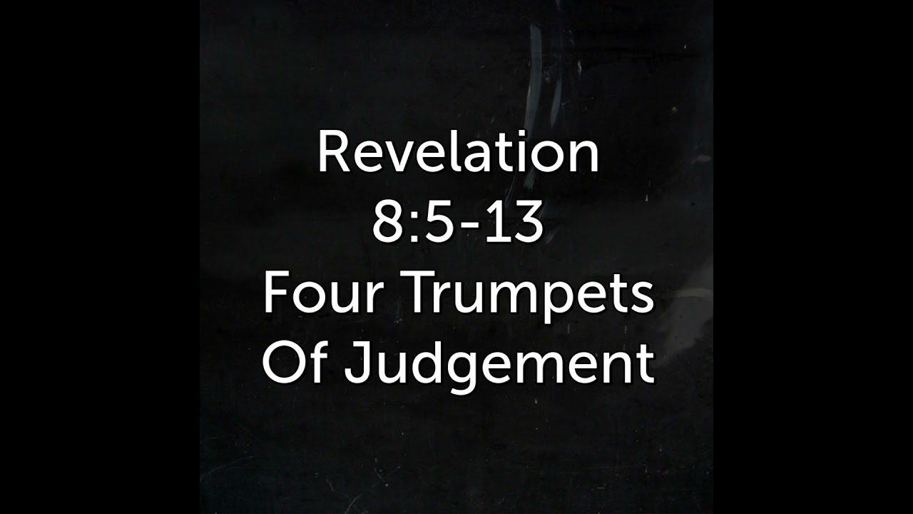 Four Trumpets Of Judgement