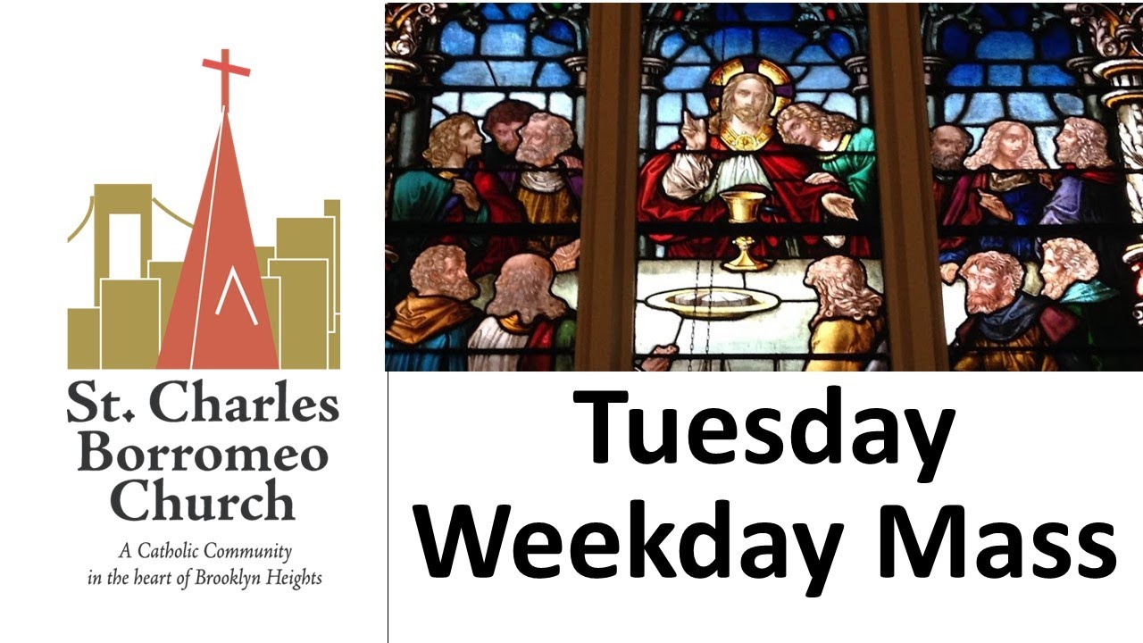 Tuesday Weekday Mass