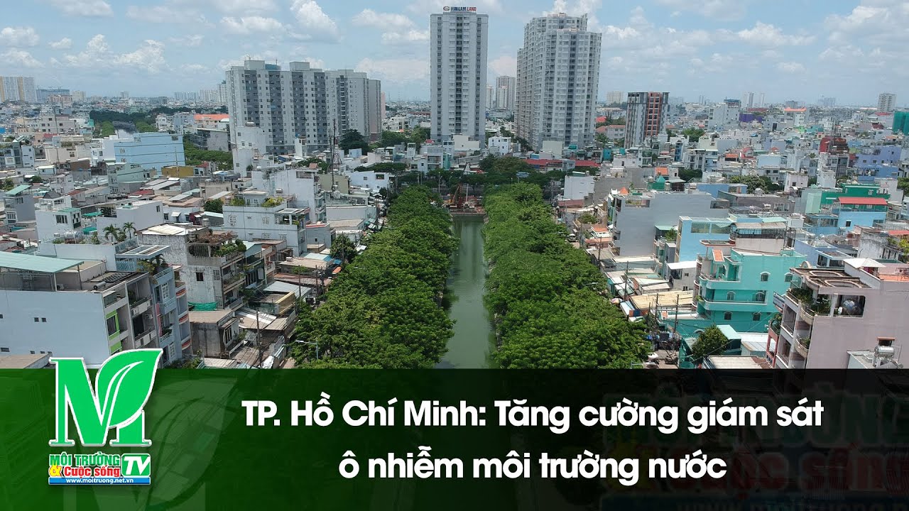 TP. Hồ Ch&iacute; Minh: Tăng cường gi&aacute;m s&aacute;t &ocirc; nhiễm m&ocirc;i trường nước