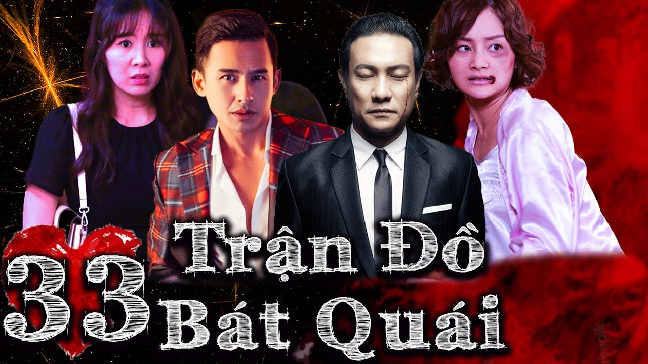 TRẬN ĐỒ BÁT QUÁI - TẬP 33 | Phim Việt nam 2023 | Phim Tình Cảm Tâm Lý Xã Hội Việt Nam Mới Nhất 2023