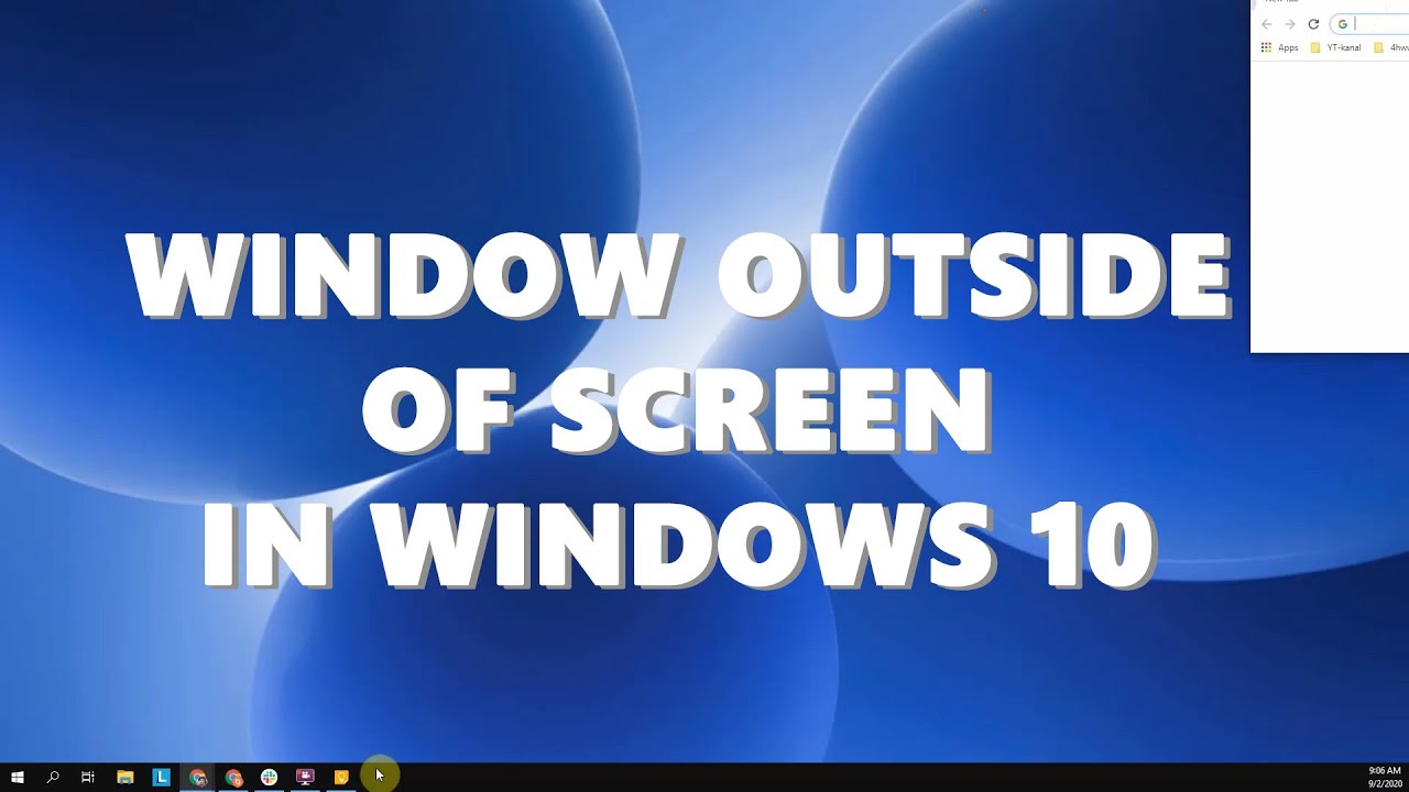 Как вернуть потерянное заэкранное окно на рабочий стол в Windows 10