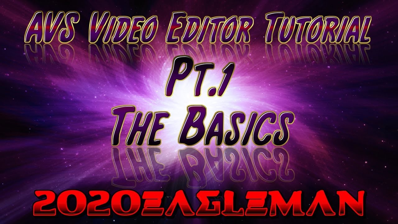 Pt.1  AVS Video Editor Tutorial! The Basics
