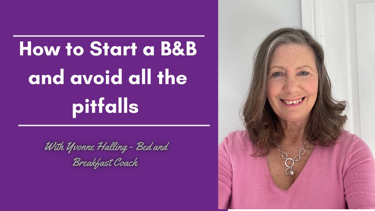 How to start a bed and breakfast, guest house, inn or small hotel