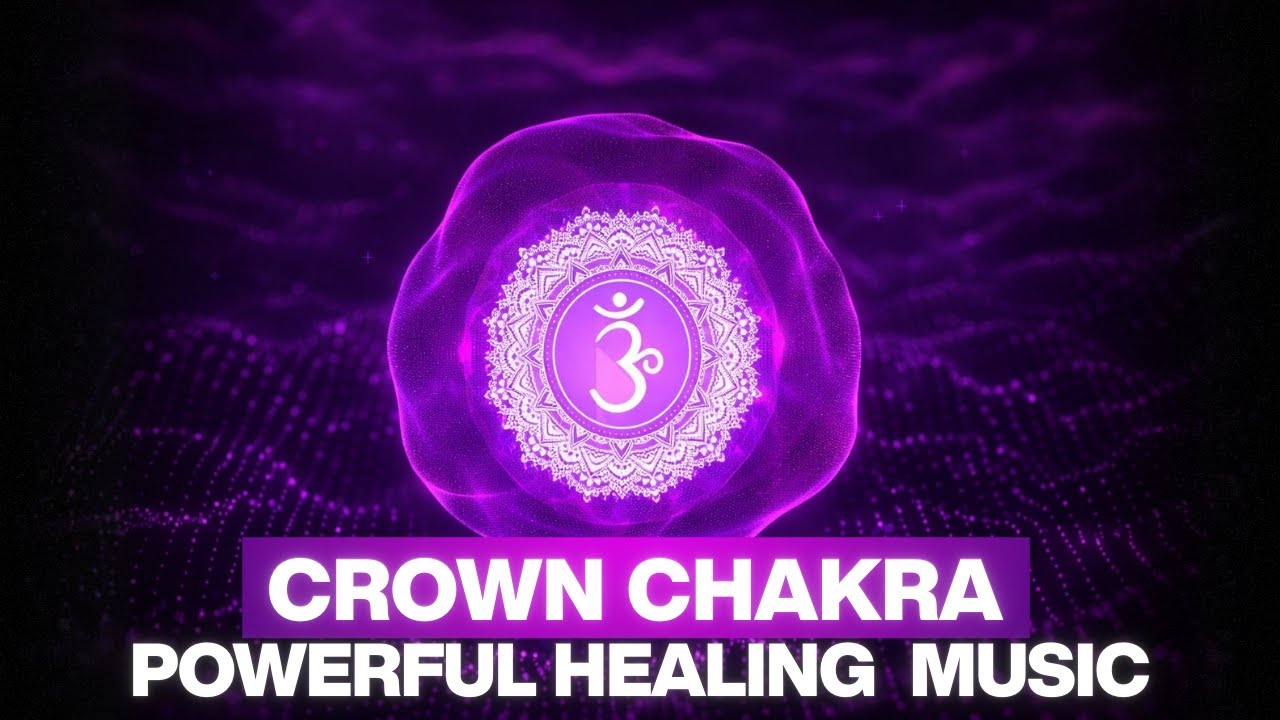 POWERFUL Crown Chakra Healing Music | Sahasrara Chakra | Guided MEDITATION | 963 Hz Frequency
