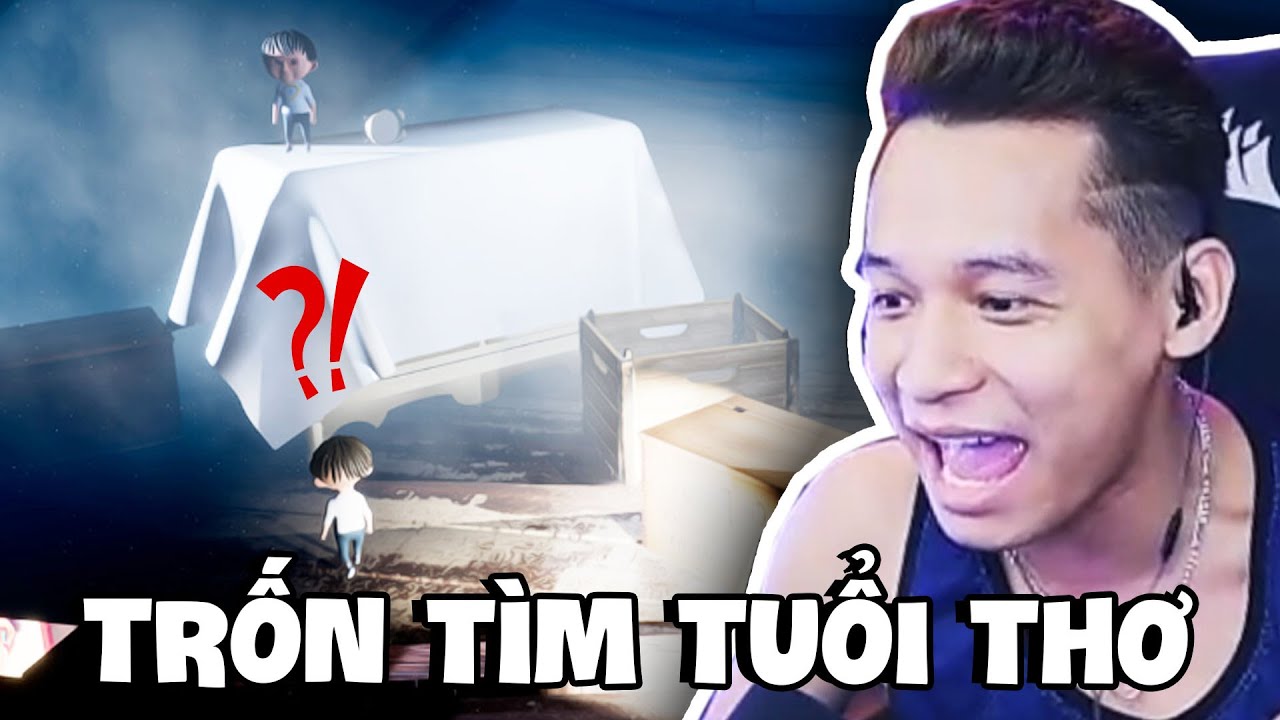 (Hide and Seek) Rủ đồng bọn chơi trốn tìm tuổi thơ và cái kết đá stream cực mạnh.