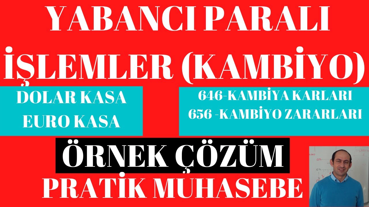 Döviz Alış Satış İşlemlerinin Muhasebeleştirilmesi, Yabancı Paralı İşlemler