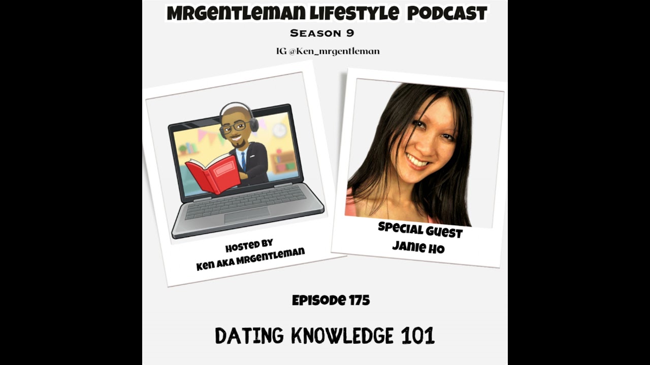 Episode 175 - Dating Knowledge 101 With Janie Ho 11/16/2025