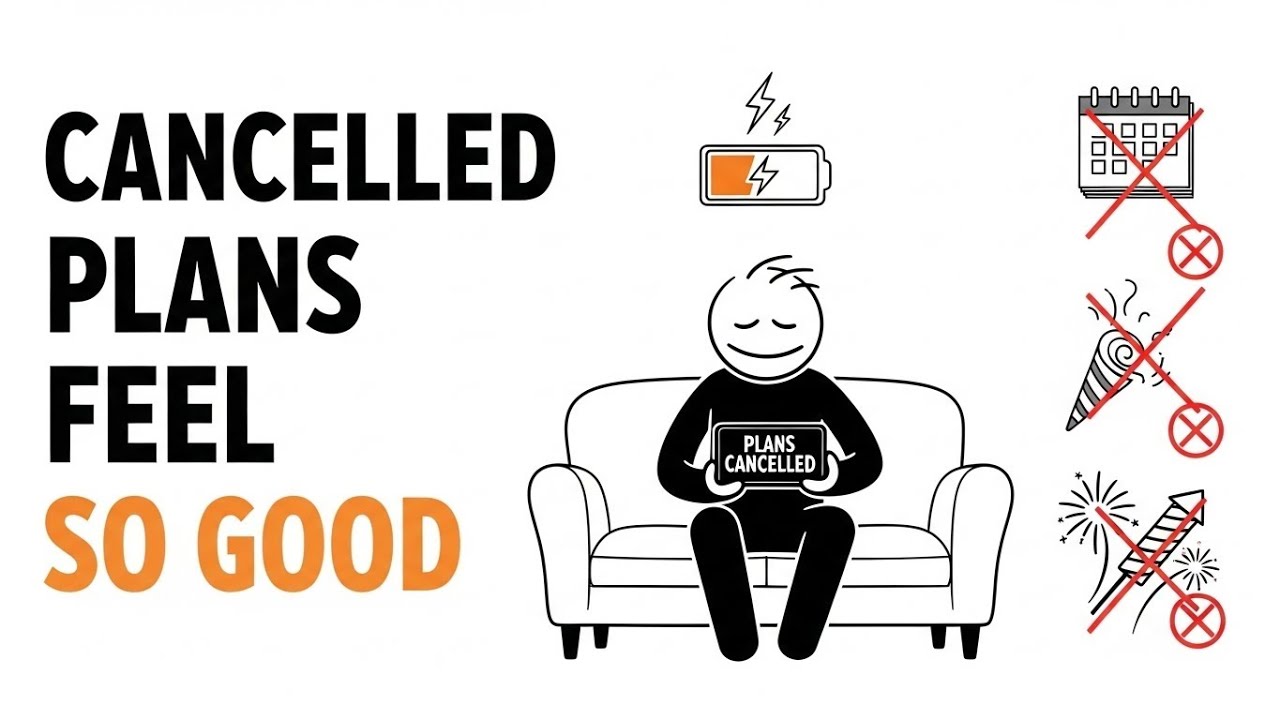 Why Your Brain Feels Relief When Plans Get Cancelled