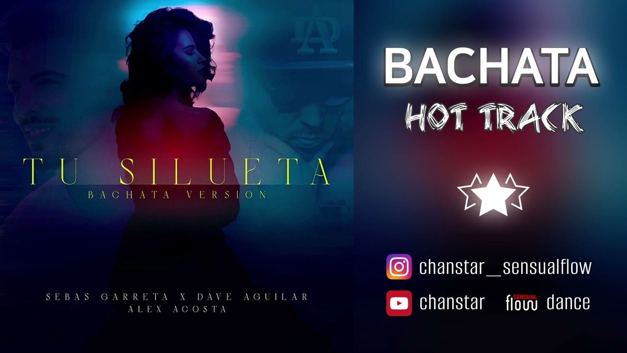 Sebas Garreta, Dj Dave Aguilar - Tu Silueta - Bachata Version #BACHATA 2024