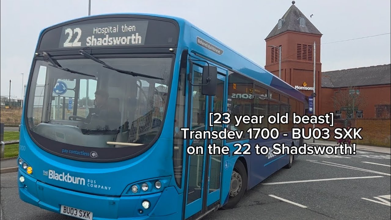[SOON TO BE WITHDRAWN] Transdev 1700 - BU03 SXK on the 22 to Shadsworth! 