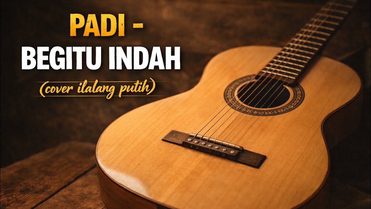PADI - BEGITU INDAH || cover ilalang putih