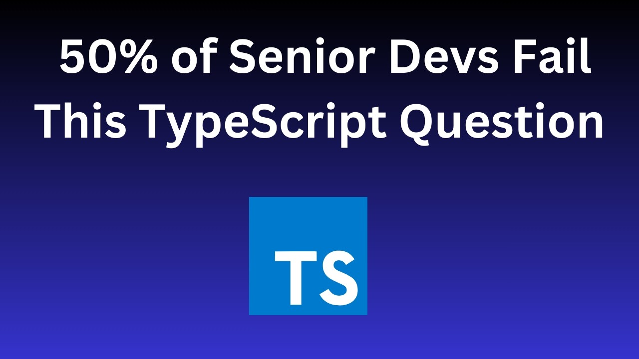 Only 50% of Senior Devs Answer This TypeScript Question Correctly