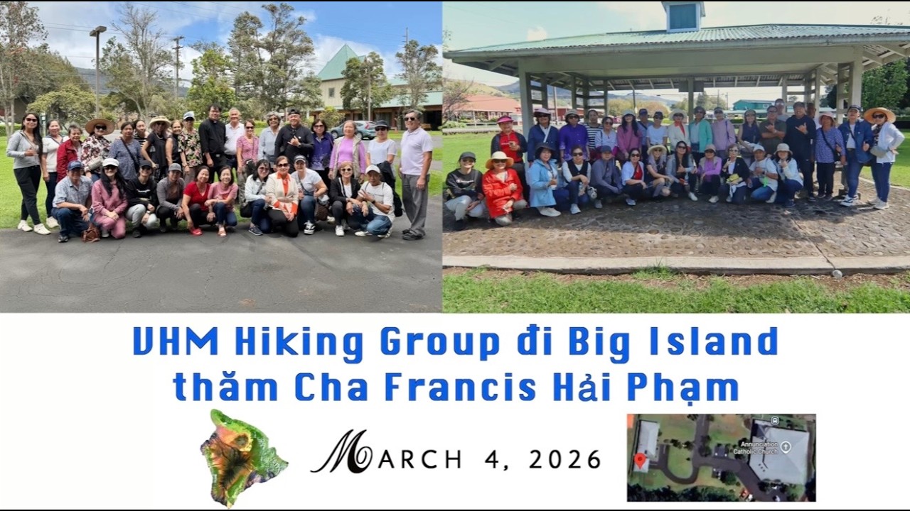 VHM Hiking Group đi Big Island thăm Cha Francis Hải Phạm (March 4, 2026)