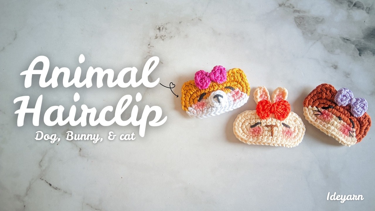 Animal Hairclip Crochet Tutorial (dog, bunny, & cat) #crochet #crochethairclip #crochettutorial