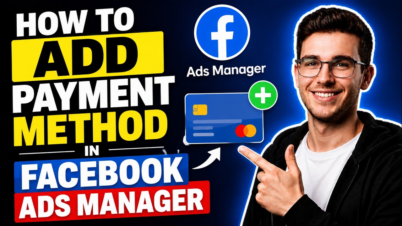 HOW TO ADD PAYMENT METHOD IN FACEBOOK ADS MANAGER (STEP-BY-STEP GUIDE 2026)