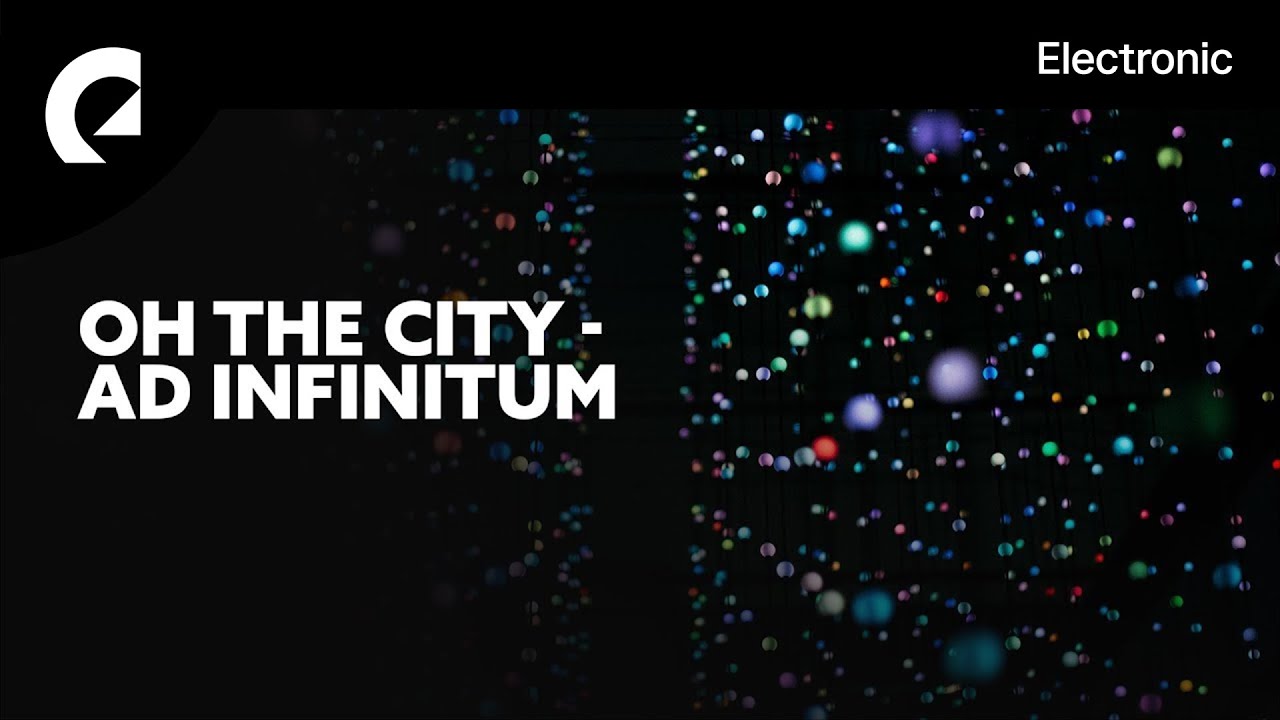 Oh the City - Ad Infinitum (Royalty Free Music)