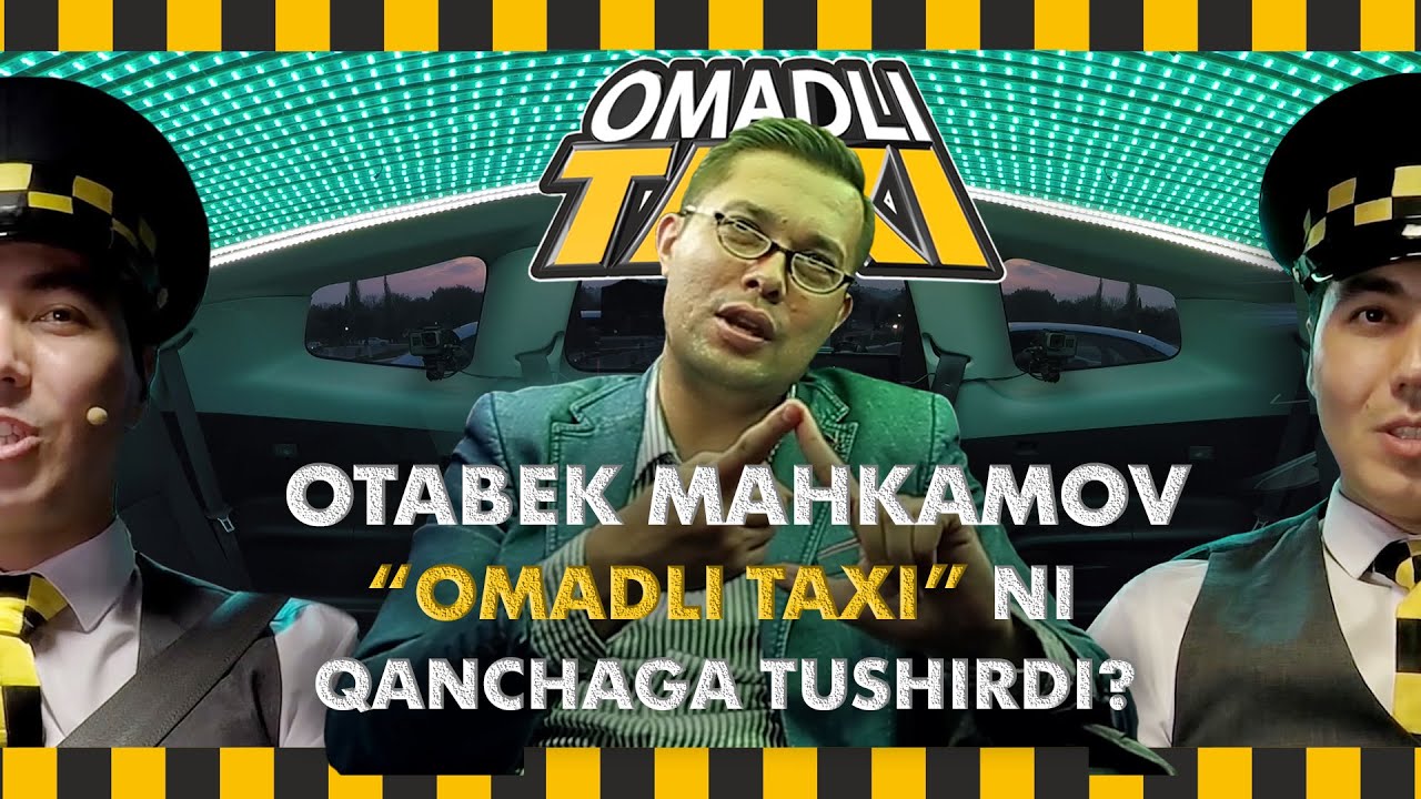 Otabek Mahkamov Omadli taxi ni qanchaga tushirdi? chotki tv ОмадлиТахи
