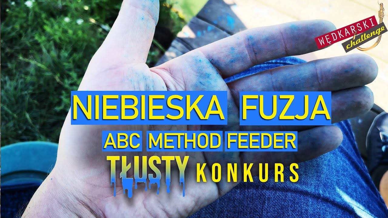 Niebieska Fuzja | ABC Method Feeder | TŁUSTY KONKURS | Wędkarski CHALLENGE #72
