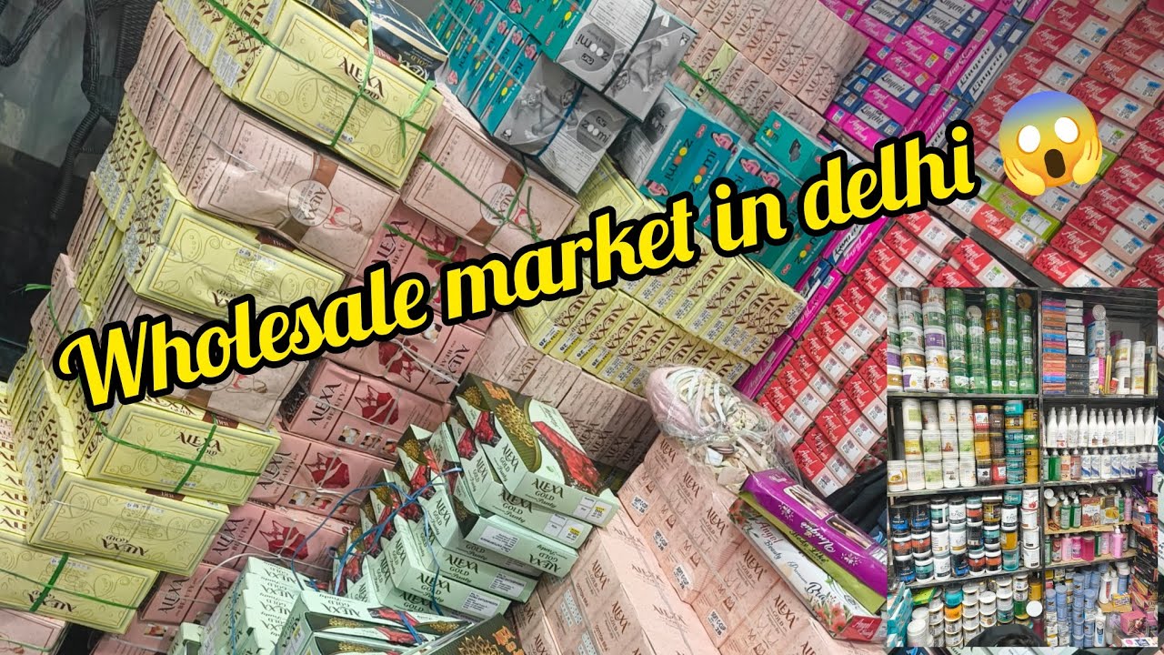 Cosmetic wholesale market in delhi  कॉस्मेटिक होलसेल मार्केट इन दिल्ली 😱