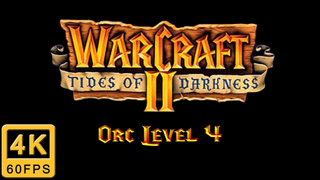 Warcraft 2 Tides of Darkness Walkthrough | Orc Level 4
