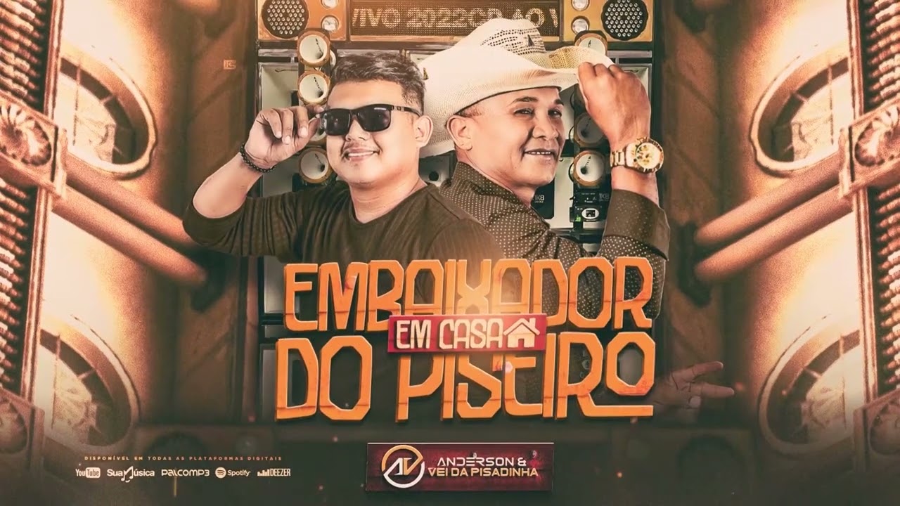 CD AO VIVO - EMBAIXADOR DO PISEIRO EM CASA - ANDERSON E O VÉI DA PISADINHA 2022