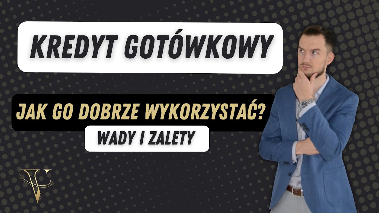 Kredyt got&oacute;wkowy - Wszystko co musisz wiedzieć
